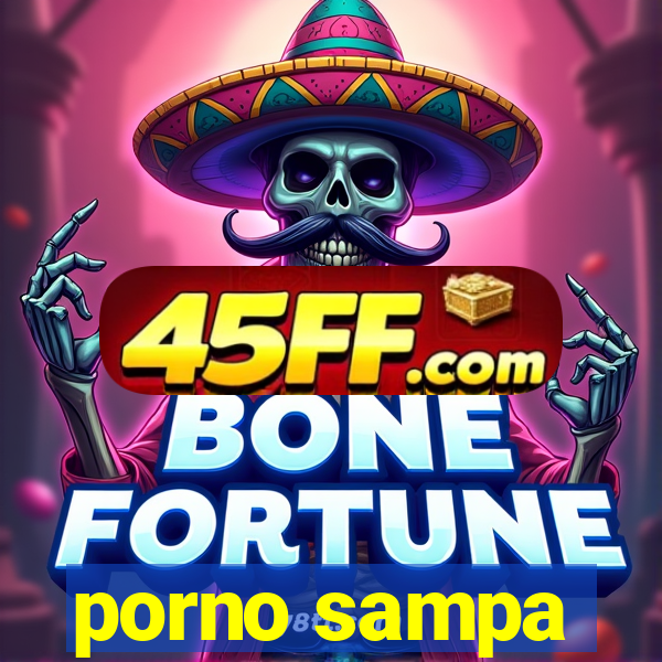 porno sampa